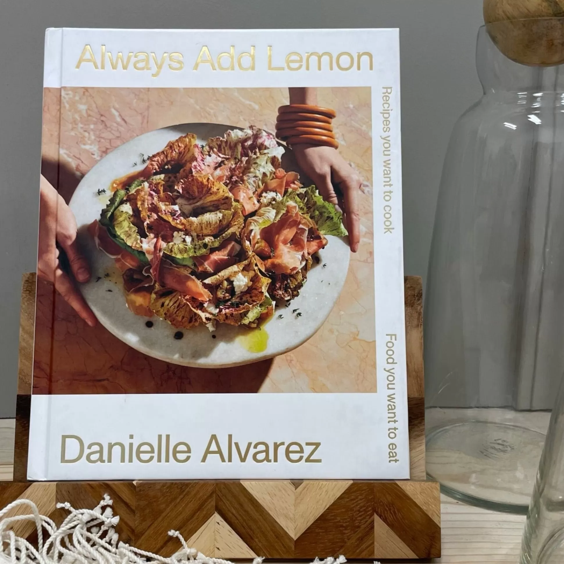 Always Add Lemon: Recipes You Want to Cook | Food You Want to Eat by D^Be Home Best Sale