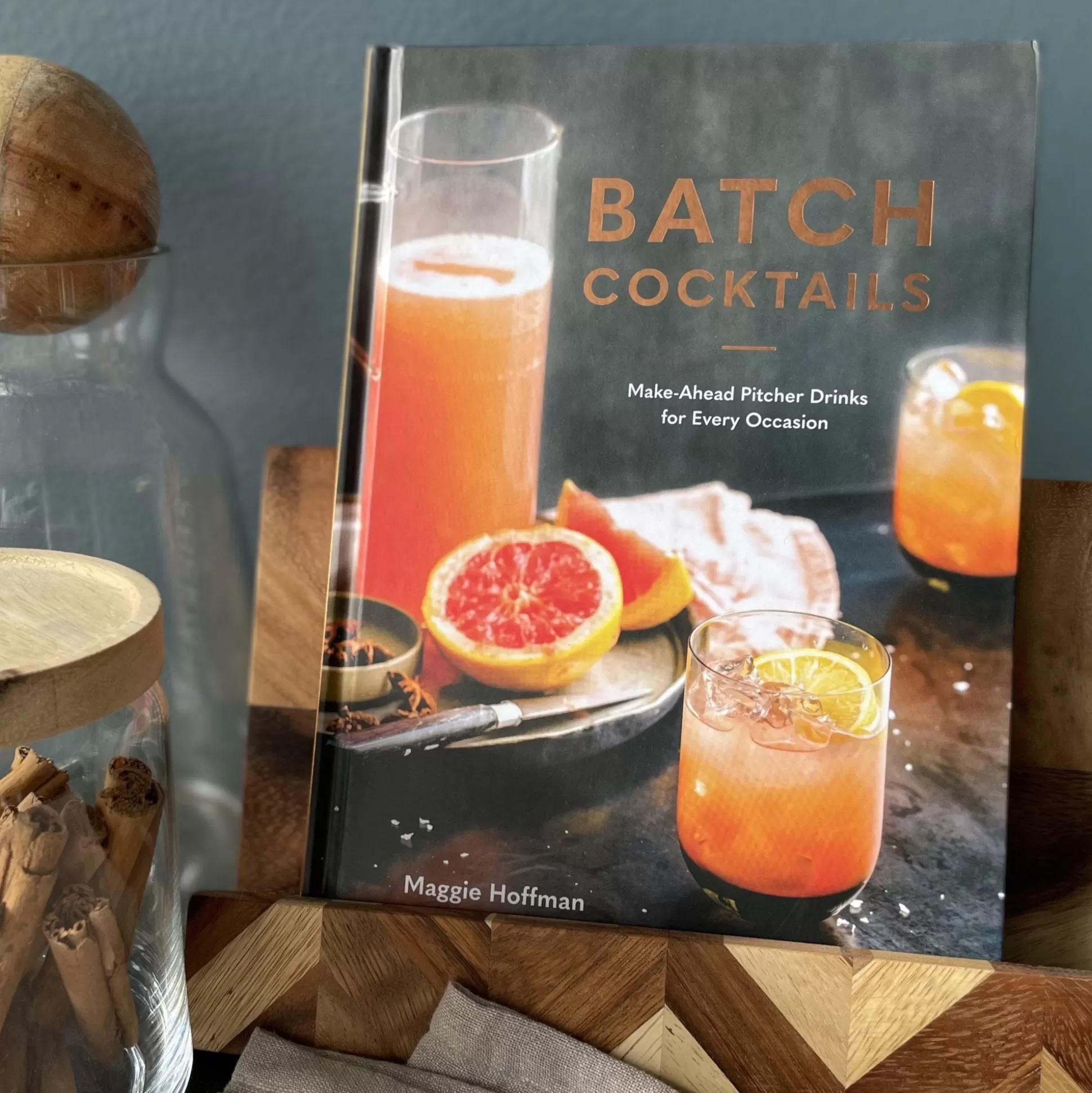 Batch Cocktails By Maggie Hoffman^Be Home Shop